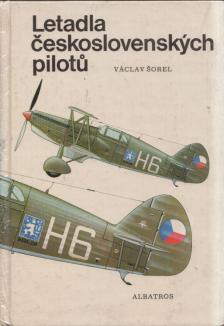 Václav Sorel - Letadla ceskoslovenskych pilotu [antikvár]