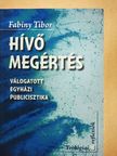 Fabiny Tibor - Hívő megértés [antikvár]