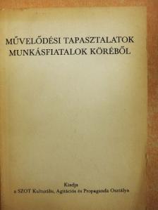 Bicskei Gáborné - Művelődési tapasztalatok munkásfiatalok köréből [antikvár]