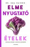 Dr. Uma Naidoo - Elmenyugtató ételek [eKönyv: epub, mobi]