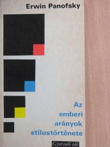 Erwin Panofsky - Az emberi arányok stílustörténete [antikvár]