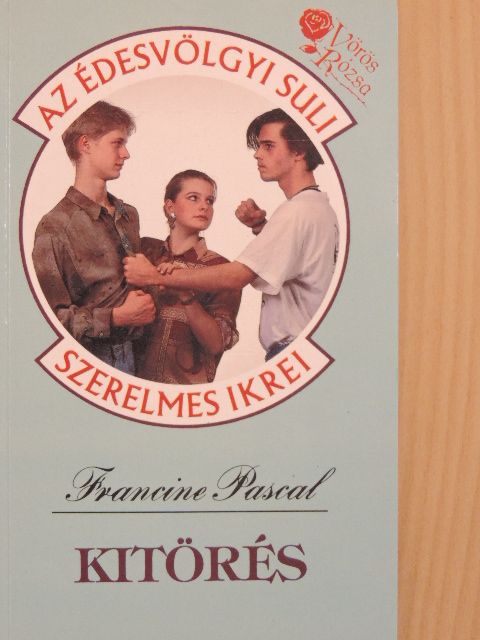 Francine Pascal - Kitörés [antikvár]