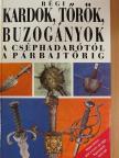 Jan Sach - Régi kardok, tőrök, buzogányok a cséphadarótól a párbajtőrig [antikvár]