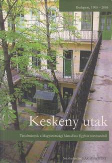 Lakatos Judit (szerk.) - Keskeny utak (dedikált) [antikvár]