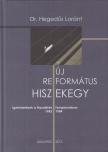 Hegedűs Lóránt - Új református hiszekegy [antikvár]