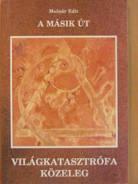 Molnár Edit - A másik út [antikvár]