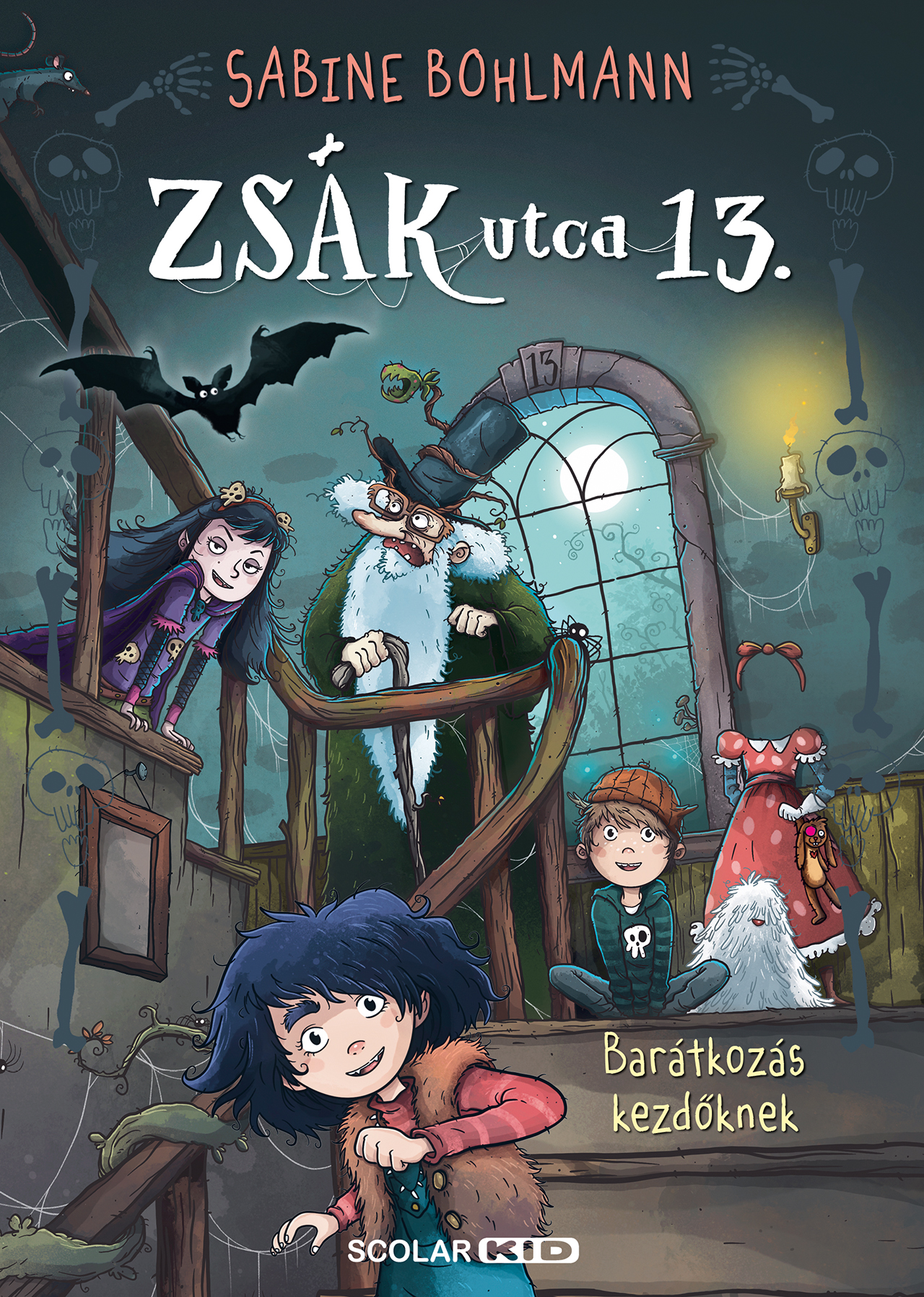 Sabine Bohlmann - Barátkozás kezdőknek - Zsák utca 13. - 2.