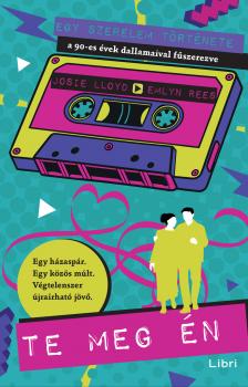 Josie Lloyd - Te meg én [eKönyv: epub, mobi]