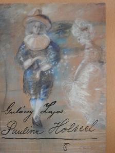 Gulácsy Lajos - Pauline Holseel [antikvár]