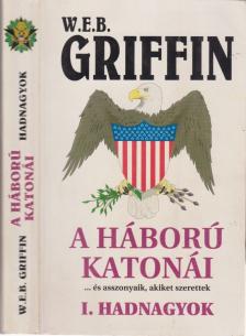 Griffin W. E. B - Hadnagyok [antikvár]