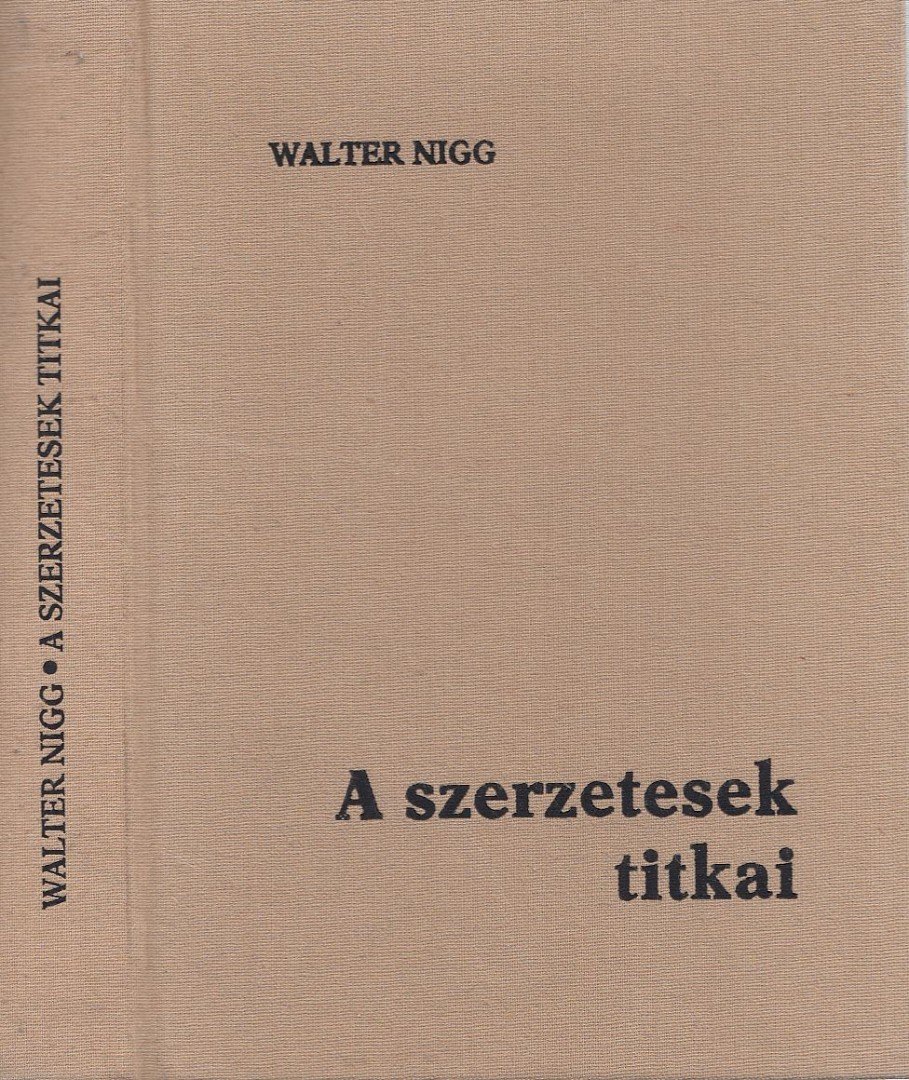Walter Nigg - A szerzetesek titkai [antikvár]