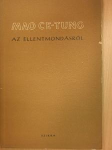 Mao Ce-Tung - Az ellentmondásról [antikvár]
