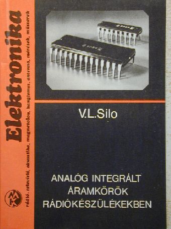 V. L. Silo - Analóg integrált áramkörök rádiókészülékekben [antikvár]