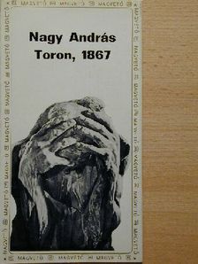 Nagy András - Toron, 1867 [antikvár]
