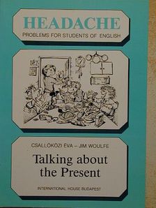 Csallóközi Éva - Talking about the Present [antikvár]