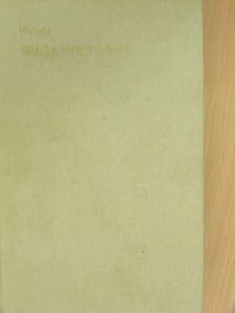 S. Fowler Wright - Prága nincs többé [antikvár]