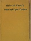 Heinrich Lhotzky - Vom heiligen Lachen (gótbetűs) [antikvár]