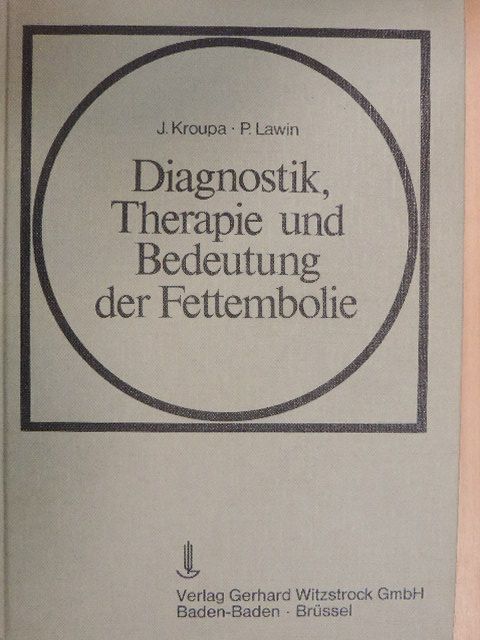 I. Kusák - Diagnostik, Therapie und Bedeutung der Fettembolie [antikvár]