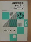 Báthory Zoltán - Szegedi Nyári Egyetem - Pedagógia 1990 [antikvár]
