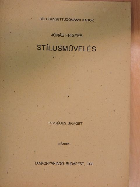 Jónás Frigyes - Stílusművelés [antikvár]