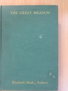 Elizabeth Madox Roberts - The Great Meadow [antikvár]