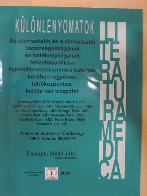 Az atorvastatin és a simvastatin biztonságosságának és hatékonyságának összehasonlítása hypercholesterinaemiás betegek körében: egyéves, többközpontos, kettős vak vizsgálat [antikvár]
