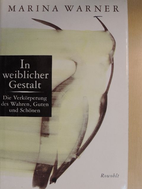 Marina Warner - In weiblicher Gestalt [antikvár]