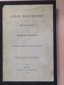Hermann Perthes - Cäsar-wortkunde zum privat-studium IV/2. (töredék) [antikvár]