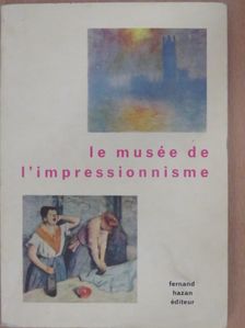 Le musée de l'impressionnisme [antikvár]