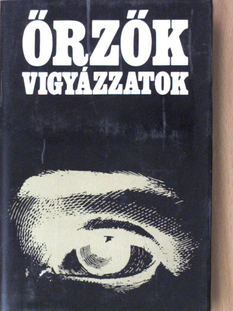 Ágh István - Őrzők vigyázzatok II. (töredék) [antikvár]