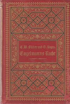 O. Voges, C. W. Büller - Engelmanns Rache [antikvár]