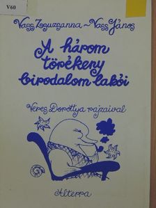 Vass János - A három törékeny birodalom lakói [antikvár]