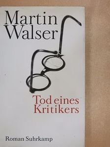 Martin Walser - Tod eines Kritikers [antikvár]