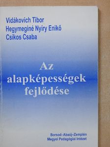 Csíkos Csaba - Az alapképességek fejlődése [antikvár]