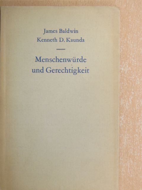 James Baldwin - Menschenwürde und Gerechtigkeit [antikvár]