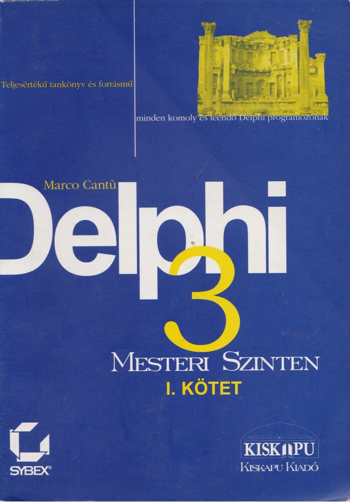 Marco Cantú - Delphi 3 mesteri szinten I. kötet [antikvár]
