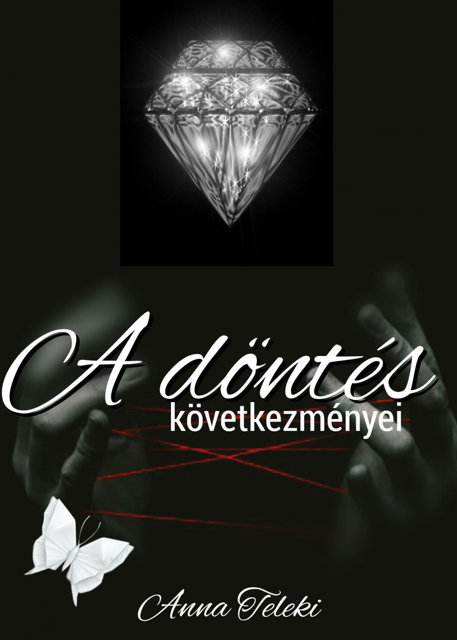 Teleki Anna - A döntés következményei [eKönyv: epub, mobi]