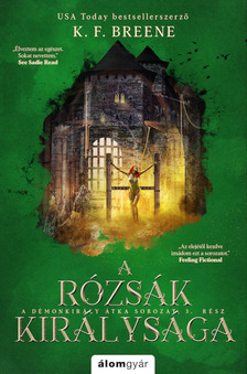 K. F. Breene - A rózsák királysága - A Démonkirály átka 3. [eKönyv: epub, mobi]