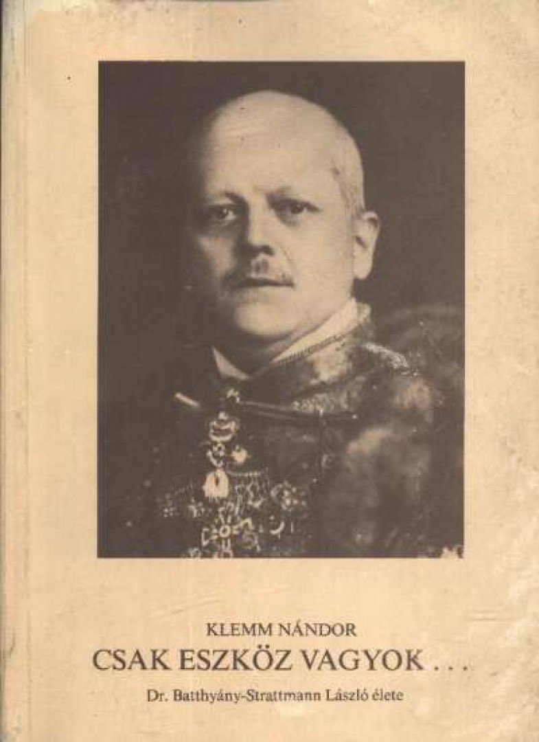 Klemm Nándor - Csak eszköz vagyok... [antikvár]