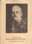 Klemm Nándor - Csak eszköz vagyok... [antikvár]