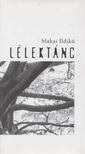 Makai Ildikó - Lélektánc [antikvár]