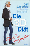 Karl Lagerfeld, Jean-Claude Houdret - Die 3D Diät [antikvár]