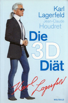 Karl Lagerfeld, Jean-Claude Houdret - Die 3D Diät [antikvár]