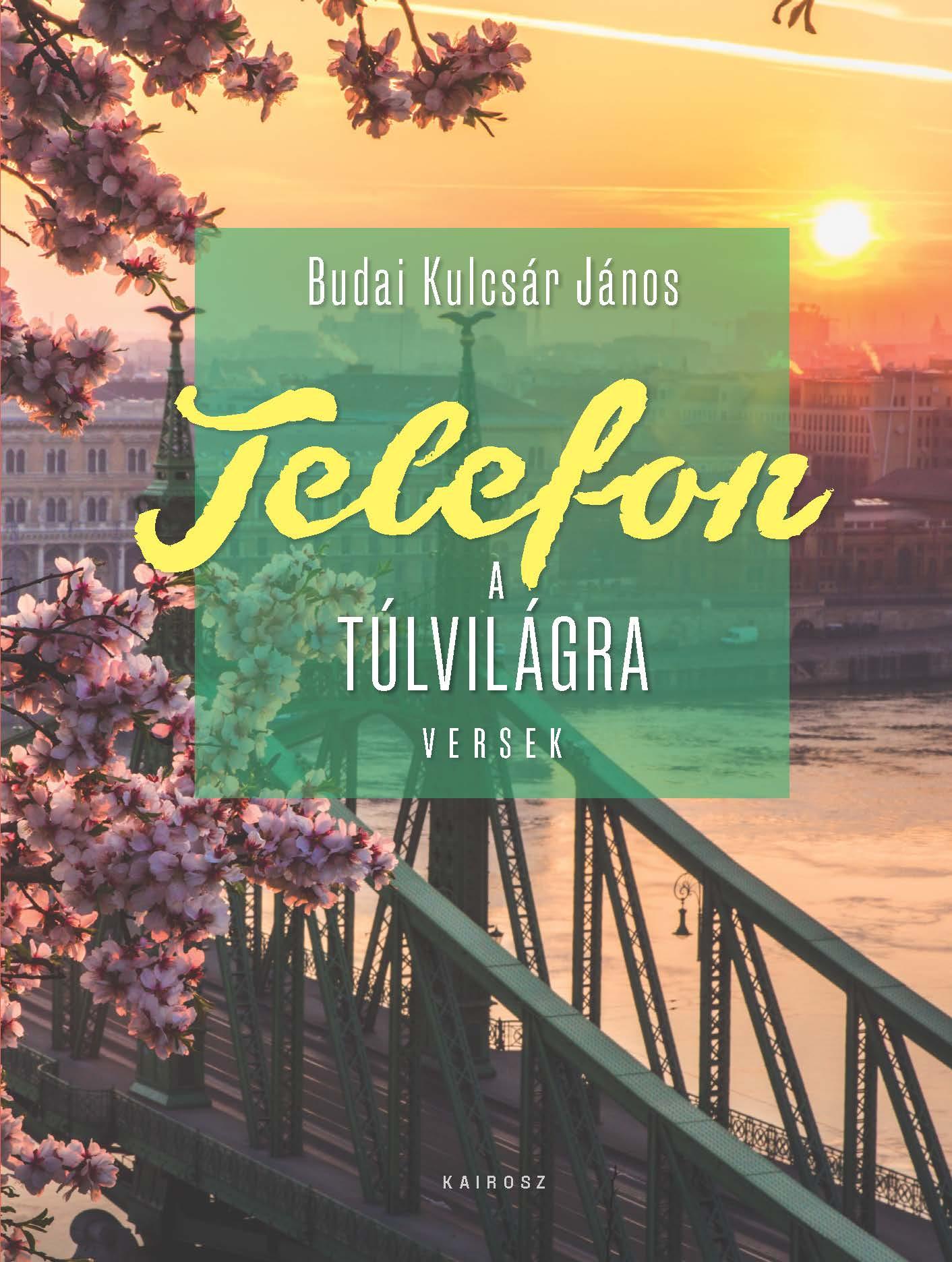 Budai Kulcsár János - Telefon a túlvilágra