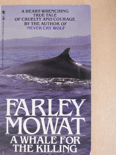Farley Mowat - A whale for the killing [antikvár]
