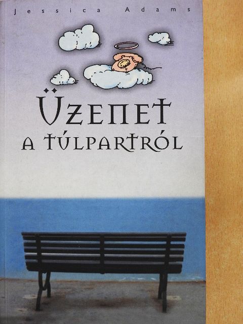 Jessica Adams - Üzenet a túlpartról [antikvár]