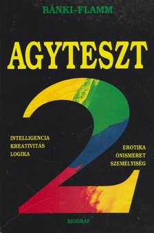 Dr. Bánki M. Csaba, Dr. Flamm Zsuzsa - Agyteszt 2. [antikvár]