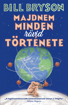 Bill Bryson - Majdnem minden rövid története