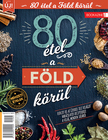 Sándor Adrienn[szerk.] - Füles Bookazine - 80 étel a Föld körül
