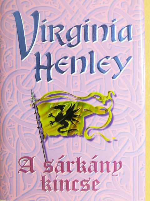 Virginia Henley - A sárkány kincse [antikvár]